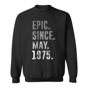 1975 46 Epic Since May 1975 46Th Birthday Retro Vintage Sweatshirt | Mazezy