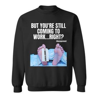 Office Humor Manager Employee Job And Career Funny Work Meme Sweatshirt