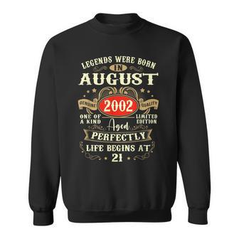 21St Birthday 21 Years Old Legends Born August 2002 Sweatshirt | Mazezy