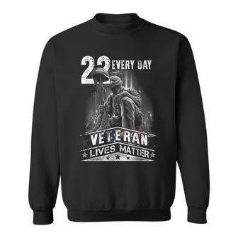 22 Every Day Veteran Lives Matter Support Veterans Day Sweatshirt | Mazezy DE