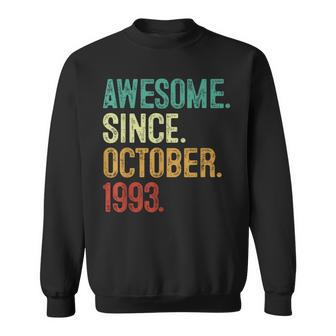 30 Year Old Awesome Since October 1993 30Th Birthday Sweatshirt - Seseable