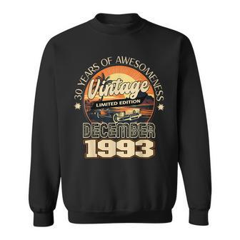 30Th Birthday December 1993 Vintage 30 Years Old Gag Sweatshirt | Mazezy