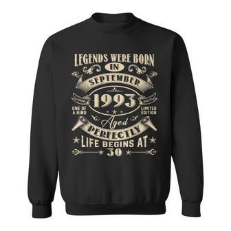 30Th Birthday 30 Years Old Legends Born September 1993 Sweatshirt - Seseable