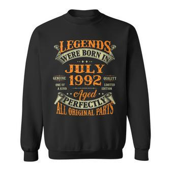 30Th Birthday Gift Legends Born In July 1992 30 Years Old 30Th Birthday Funny Gifts Sweatshirt | Mazezy