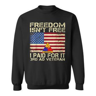 3Rd Armored Division Veteran Freedom Isnt Free Sweatshirt | Mazezy
