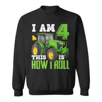 I Am 4 This Is How I Roll Four Year Old Tractor 4Th Birthday Sweatshirt - Seseable