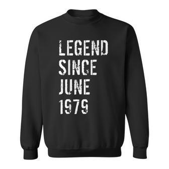 40Th Birthday Gift Legend Since June 1979 Sweatshirt | Mazezy UK