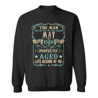 40Th Birthday Gift The Man Myth Legend Born In May 1980 Sweatshirt | Mazezy