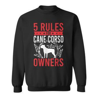 5 Rules For Cane Corso Dog Lover Sweatshirt | Mazezy DE