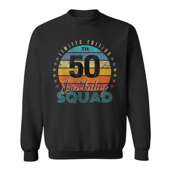50 Year Old Birthday Squad Vintage 50Th B-Day Group Friends Sweatshirt - Seseable