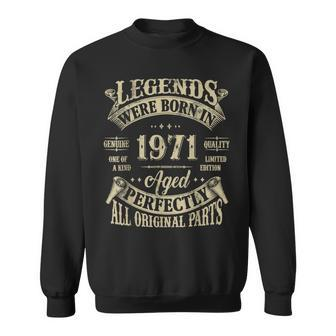 52Nd Birthday 52 Years Old Vintage Legends Born In 1971 Sweatshirt - Thegiftio UK