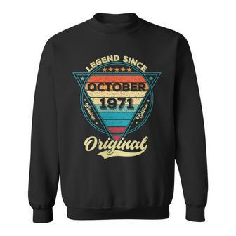 52Th Birthday Legend Since October 1971 52 Years Old Sweatshirt | Mazezy
