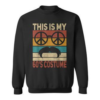 My 60S Costume 60 Style 60'S Disco 1960S 60 Party Outfit Sweatshirt - Thegiftio UK