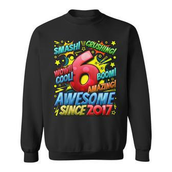 6Th Birthday Comic Style Awesome Since 2017 6 Year Old Boy Sweatshirt - Monsterry