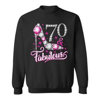 70Th Birthday Seventy And Fabulous Ladies Sweatshirt | Mazezy