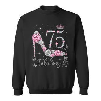 75 & Fabulous 75 Years Old And Fabulous 75Th Birthday Sweatshirt | Mazezy