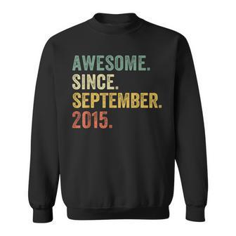 8 Years Old 8Th Birthday Awesome Since September 2015 Sweatshirt - Seseable