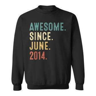 8 Years Old Gifts Awesome Since June 2014 8Th Birthday Sweatshirt | Mazezy