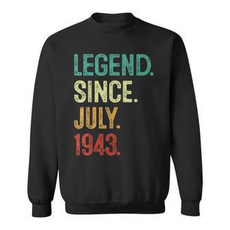 80 Years Old Legend Since July 1943 80Th Birthday 80Th Birthday Funny Gifts Sweatshirt | Mazezy