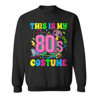 This Is My 80S Costume Retro Vintage 1980'S Party Costume Sweatshirt - Monsterry CA