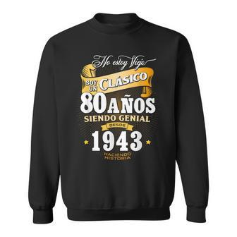 80Th Birthday Gift For Men In Spanish Regalo Cumpleanos 80 Sweatshirt - Seseable