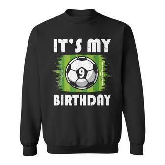 9 Years Old Kids Soccer Player 9Th Birthday Boy Sweatshirt - Seseable