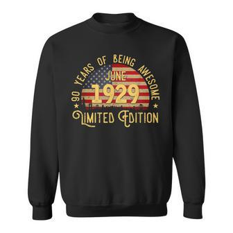 90Th Birthday Gifts June 1929 Limited Edition Sweatshirt | Mazezy