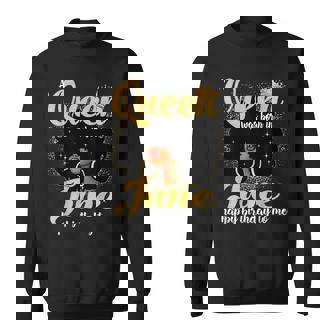 A Queen Was Born In June Black Girl Birthday Afro Woman Sweatshirt | Mazezy
