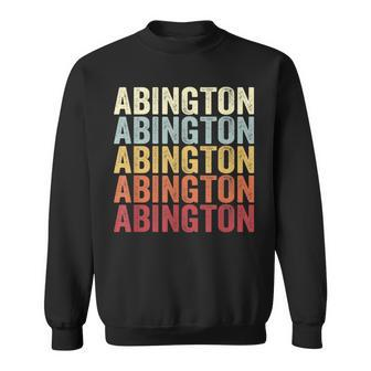 Abington Pennsylvania Abington Pa Retro Vintage Text Sweatshirt | Mazezy