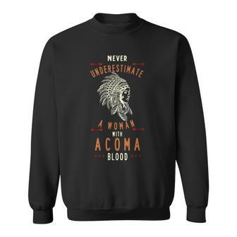 Acoma Native American Indian Woman Never Underestimate Sweatshirt - Seseable