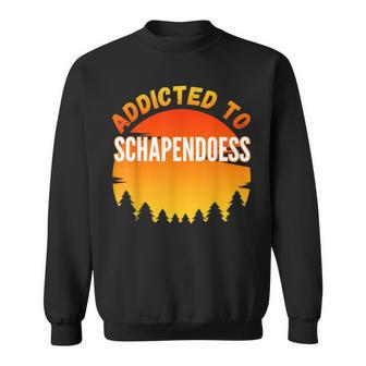 Addicted To Schapendoes For Dog Lovers Sweatshirt | Mazezy