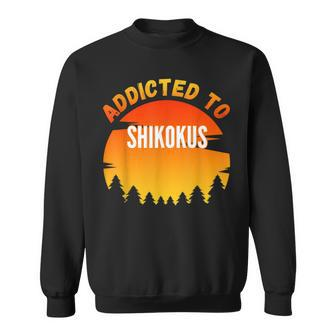 Addicted To Shikoku For Dog Lovers Sweatshirt | Mazezy