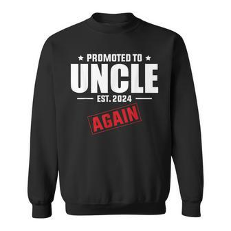 Again Uncle Est 2024 Promoted To Uncle Baby Announcement Sweatshirt - Monsterry DE