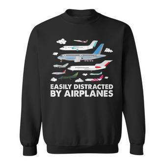 Aircraft Easily Distracted By Airplanes Pilot Aviator Sweatshirt | Mazezy DE