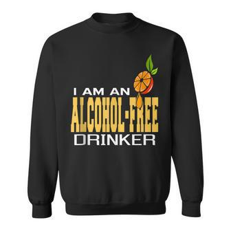 Alcohol-Free Drinker & Total Sober Sobriety Totalism Sweatshirt | Mazezy