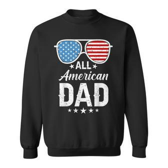 All American Dad 4Th Of July Fathers Day Sunglasses Family Funny Gifts For Dad Sweatshirt | Mazezy AU