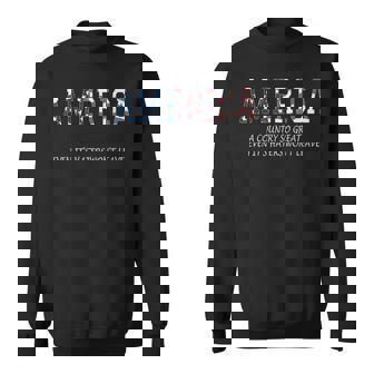 America A Country So Great Even Its Haters Wont Leave Sweatshirt | Mazezy