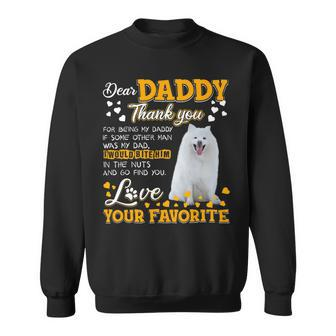 American Eskimo Dog Dear Daddy Thank You For Being My Daddy Sweatshirt - Monsterry CA