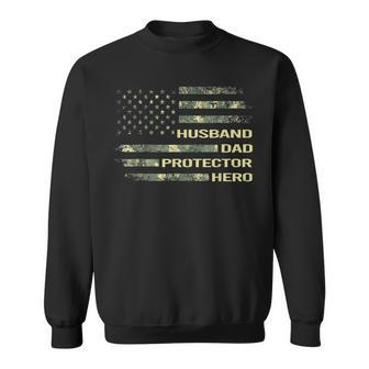 American Husband Dad Protector Hero Army Fathers Day Gift For Mens Sweatshirt | Mazezy