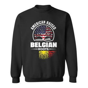 American Raised With Belgian Roots Belgium Belgian Flag Sweatshirt - Seseable