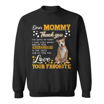 American Staffy Dear Mommy Thank You For Being My Mommy Sweatshirt - Monsterry CA