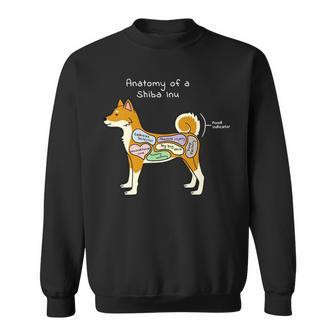 Anatomy Of A Shiba Inu Funny Dog Gift Sweatshirt | Mazezy