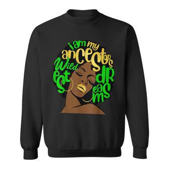 Ancestors Wildest Dreams Afro Green Melanin Black Queen Sweatshirt | Mazezy