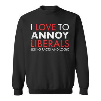 Annoy Liberals Using Facts Logic Republican 45 Trump 2020 Sweatshirt | Mazezy