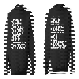 Anti Gun Protest Ban Guns Not Books Read Banned Book Bookish Gun Funny Gifts Sweatshirt | Mazezy