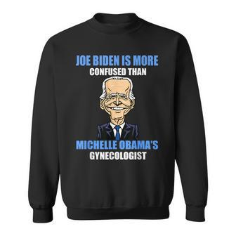 Anti Joe Biden Is More Confused Than Obama's Gynecologist Sweatshirt | Mazezy AU