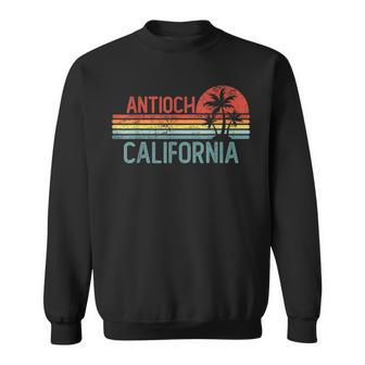 Antioch California Funny Usa City Trip Home Roots California Gifts And Merchandise Funny Gifts Sweatshirt | Mazezy