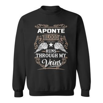 Aponte Name Gift Aponte Blood Runs Throuh My Veins Sweatshirt - Seseable