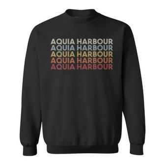 Aquia Harbour Virginia Aquia Harbour Va Retro Vintage Text Sweatshirt | Mazezy