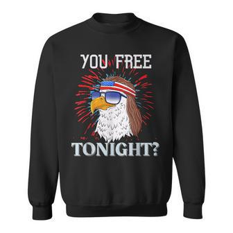 Are You Free Tonight 4Th Of July American Bald Eagle Sweatshirt | Mazezy
